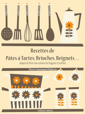 cover image of Recettes de Pâtes à Tartes, Brioches, Beignets...